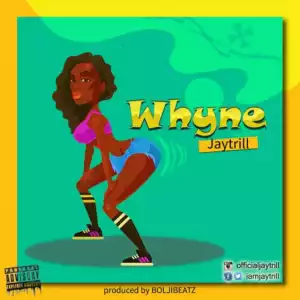 Jaytrill - Whyne